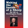 Making the Inside of a Sheep: My Life at Worthington Foods