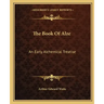 The Book of Alze: An Early Alchemical Treatise