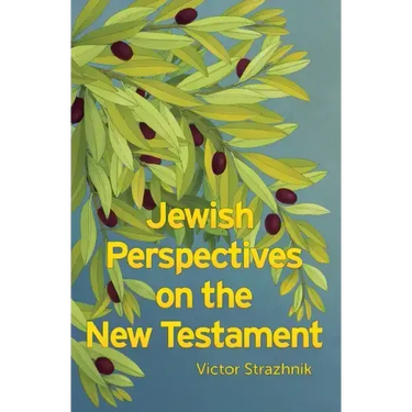 Jewish Perspectives on the New Testament