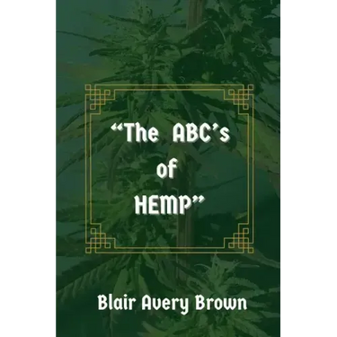 "The ABC's of HEMP"