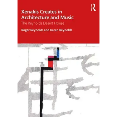 Xenakis Creates in Architecture and Music: The Reynolds Desert House