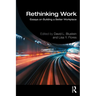 Rethinking Work: Essays on Building a Better Workplace