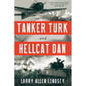 Tanker Turk and Hellcat Dan