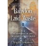 Babylon Laid Waste: A Journey in the Twilight of the Idols