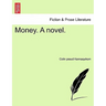 Money. a Novel.