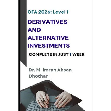 CFA level 1: Derivatives and Alternative Investments: Complete in one week