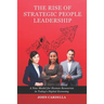 The Rise of Strategic People Leadership: A New Model for Human Resources in Today's Digital Economy