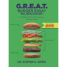 G.R.E.A.T. Burger Essay Workshop: A Helpful Advice for Students in Writing Essays!
