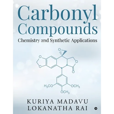 Carbonyl Compounds - Chemistry and Synthetic Applications