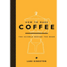 How to Make Coffee: The Science Behind the Bean