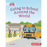 Going to School Around the World