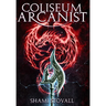 Coliseum Arcanist