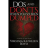 DOS and Don'ts When You've Been Dumped