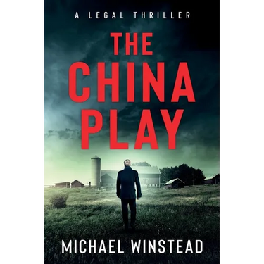 The China Play: A Legal Thriller