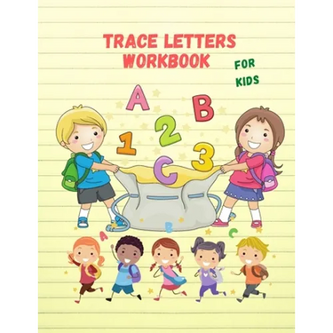 Trace Letters Workbook For Kids: Cursive Handwriting Workbook for Kids & Beginners to Cursive Writing Practice (Cursive Writing Books for Kids)