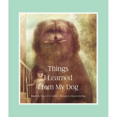 Things I Learned from My Dog
