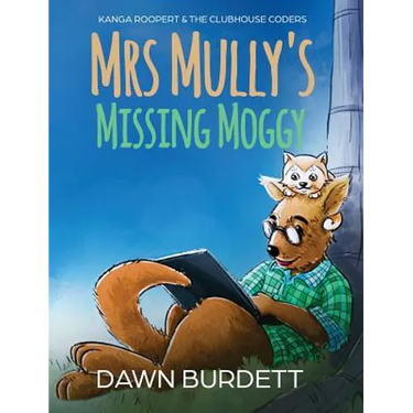 Mrs Mully's Missing Moggy: Kanga Roopert & the Clubhouse Coders