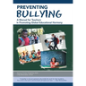 Preventing Bullying: A Manual for Teachers in Promoting Global Educational Harmony