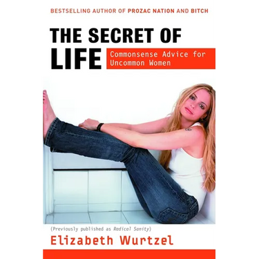 The Secret of Life: Commonsense Advice for the Uncommon Woman