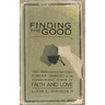 Finding the Good