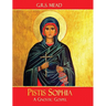 Pistis Sophia: A Gnostic Gospel