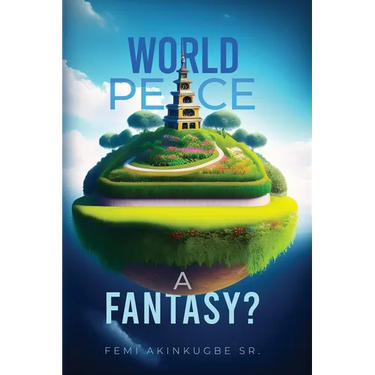 World Peace: A Fantasy?