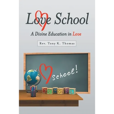 Love School: A Divine Education in Love