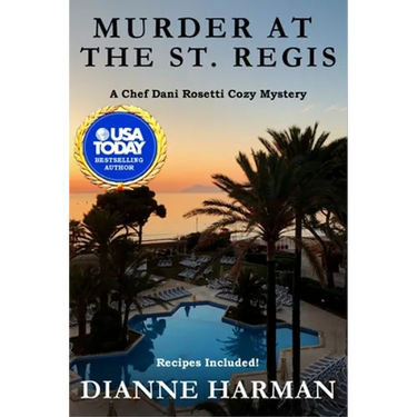 Murder at the St. Regis: A Chef Dani Rosetti Cozy Mystery