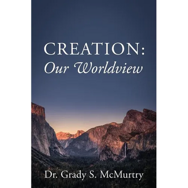 Creation: Our Worldview