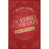 The Stories of Our Lives: A Short Story Collection