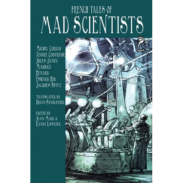 French Tales of Mad Scientists Volume 2