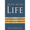 Alive with Life: A Medical Doctor's Guide to Live Your Best Life