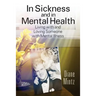 In Sickness and in Mental Health: Living with and Loving Someone with Mental Illness