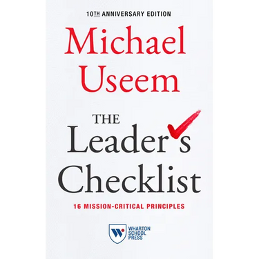 The Leader's Checklist, 10th Anniversary Edition: 16 Mission-Critical Principles