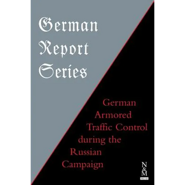 German Report Series: German Armored Traffic Control During the Russian Campaign