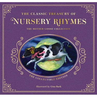 The Complete Collection of Mother Goose Nursery Rhymes: The Collectible Leather Edition