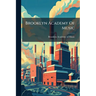 Brooklyn Academy Of Music: A Brief Address And Ten Plates