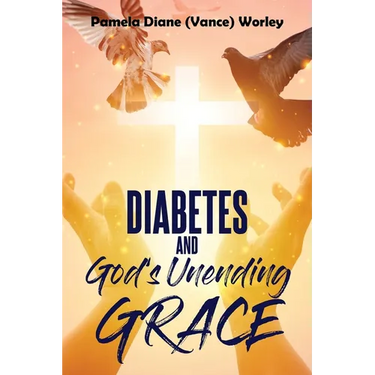 Diabetes and God's Unending Grace