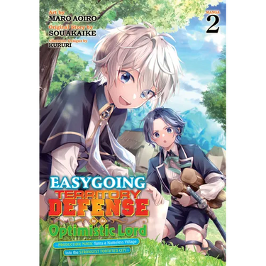 Easygoing Territory Defense by the Optimistic Lord: Production Magic Turns a Nameless Village Into the Strongest Fortified City (Manga) Vol. 2