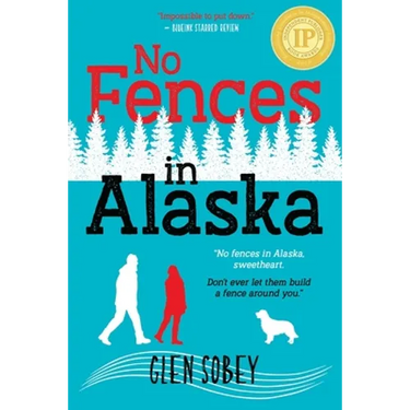No Fences in Alaska