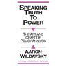 Speaking Truth to Power: Art and Craft of Policy Analysis