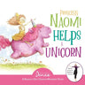 Princess Naomi Helps a Unicorn: A Dance-It-Out Creative Movement Story for Young Movers