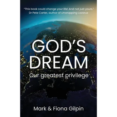 God's Dream: Our Greatest Privilege