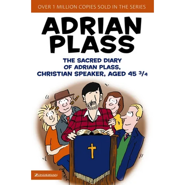 The Sacred Diary of Adrian Plass, Christian Speaker, Aged 45 3/4