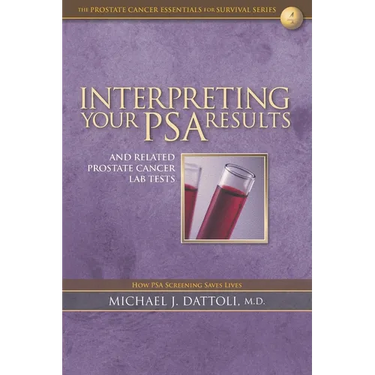 Interpreting Your PSA Results and Related Prostate Cancer Lab Tests