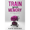 Train your Memory Vol. 10: Brain games for adults