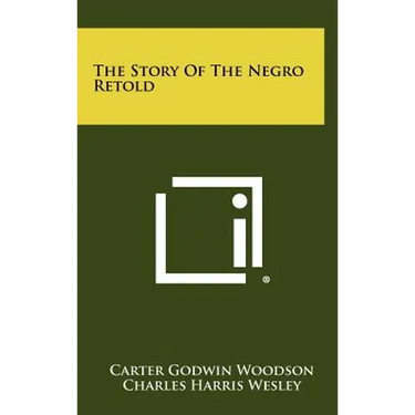 The Story Of The Negro Retold