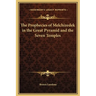 The Prophecies of Melchizedek in the Great Pyramid and the Seven Temples