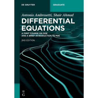 Differential Equations: A First Course on Ode and a Brief Introduction to Pde