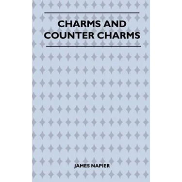 Charms and Counter Charms (Folklore History Series)